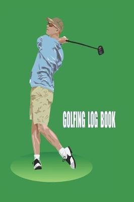 Book cover for Golfing Log Book