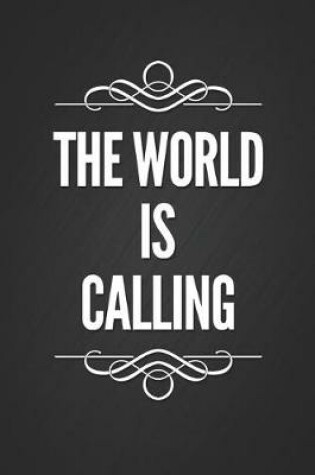 Cover of The World Is Calling