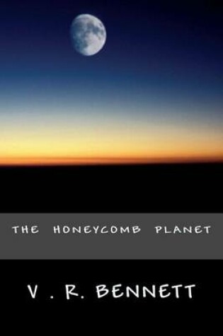 Cover of The Honeycombe Planet