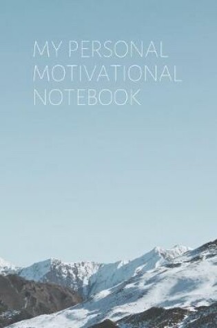 Cover of My Personal Motivational Notebook