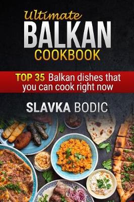 Cover of Ultimate Balkan cookbook