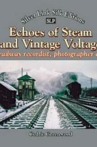 Cover of Echoes of Steam and Vintage Voltage