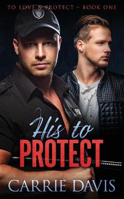 Book cover for His To Protect