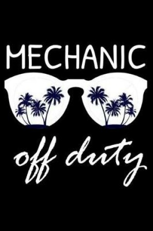 Cover of Mechanic Off Duty