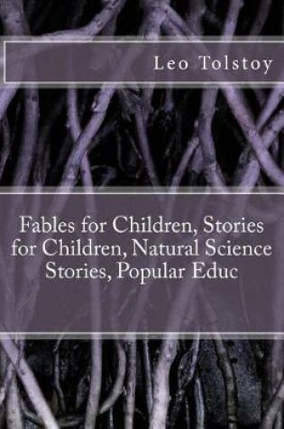 Cover of Fables for Children, Stories for Children, Natural Science Stories, Popular Educ