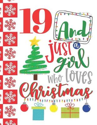 Book cover for 19 And Just A Girl Who Loves Christmas