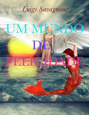 Book cover for Um mundo de felicidade