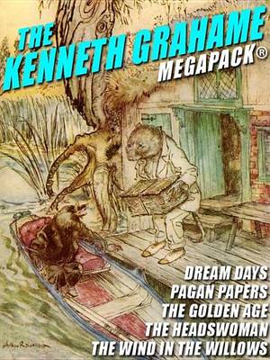 Book cover for The Kenneth Grahame Megapack(r)