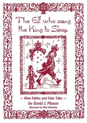 Book cover for The Elf Who Sang the King to Sleep