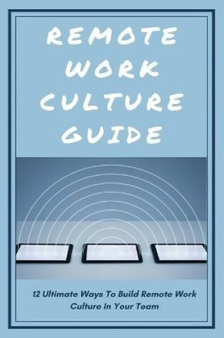 Cover of Remote Work Culture Guide