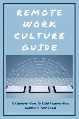 Book cover for Remote Work Culture Guide