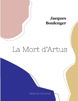 Book cover for La Mort d'Artus