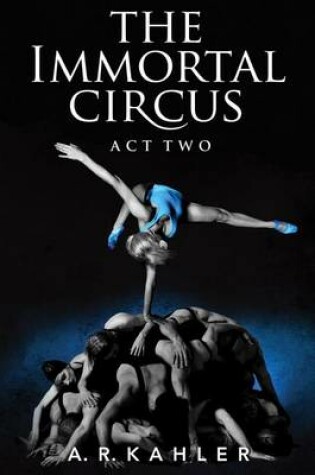 Cover of The Immortal Circus: Act Two