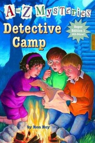 Cover of To Z Mysteries Super Edition 1: Detective Camp