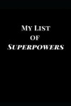 Book cover for My List of Superpowers