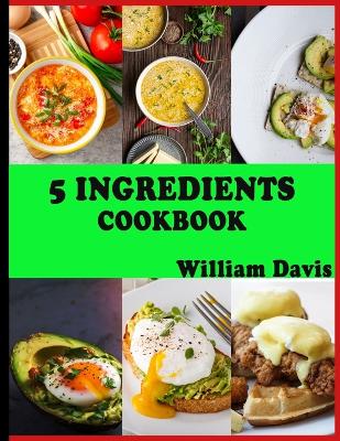 Book cover for 5 Ingredients Cookbook