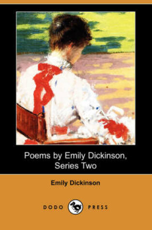Cover of Poems by Emily Dickinson, Series Two (Dodo Press)