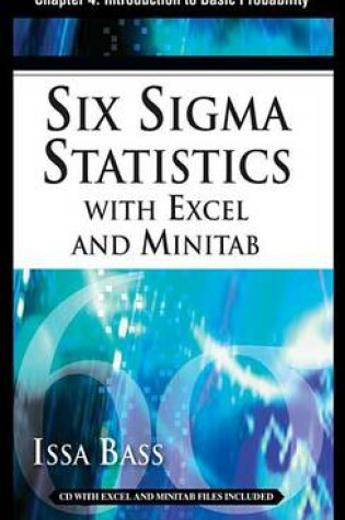 Cover of Six SIGMA Statistics with Excel and Minitab, Chapter 4 - Introduction to Basic Probability