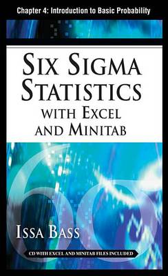 Book cover for Six SIGMA Statistics with Excel and Minitab, Chapter 4 - Introduction to Basic Probability