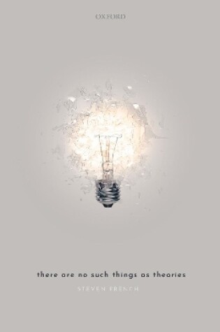 Cover of There Are No Such Things As Theories