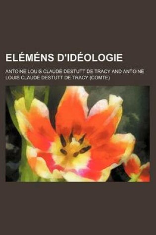 Cover of Elemens D'Ideologie (3)