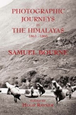 Cover of Photographic Journeys in the Himalayas 1863-1866