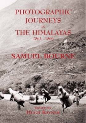 Book cover for Photographic Journeys in the Himalayas 1863-1866