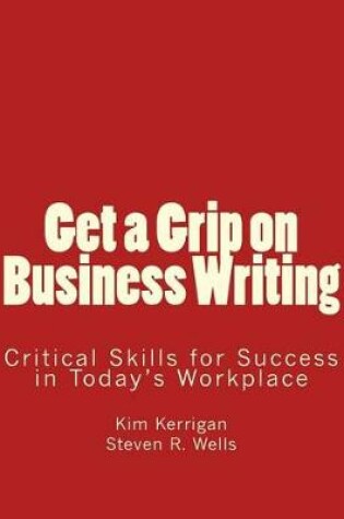 Cover of Get a Grip on Business Writing