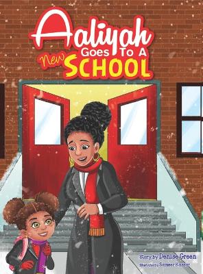 Book cover for Aaliyah Goes To A New school