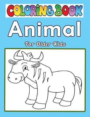 Book cover for Animal Coloring Books for Older Kids