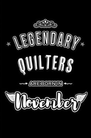Cover of Legendary Quilters are born in November