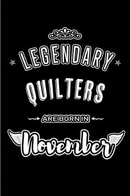 Book cover for Legendary Quilters are born in November