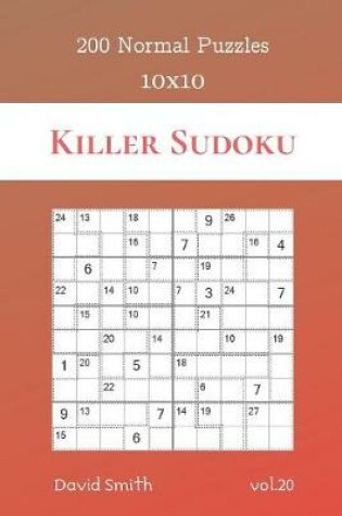 Cover of Killer Sudoku - 200 Normal Puzzles 10x10 vol.20