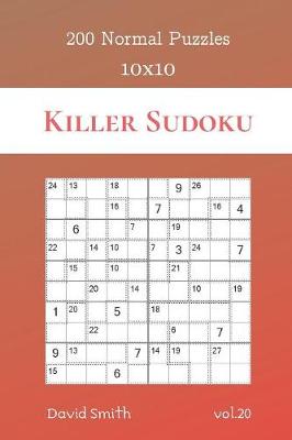 Cover of Killer Sudoku - 200 Normal Puzzles 10x10 vol.20