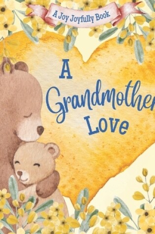 Cover of A Grandmother's Love!