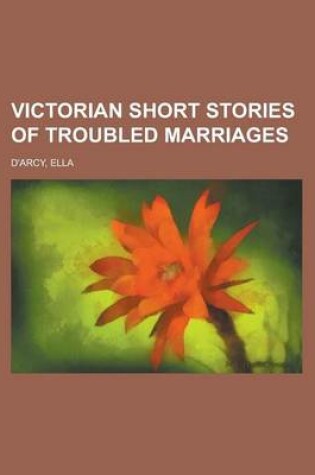 Cover of Victorian Short Stories of Troubled Marriages