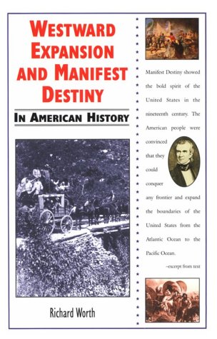 Book cover for Westward Expansion and Manifest Destiny in American History