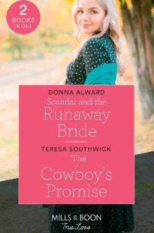 Cover of Scandal And The Runaway Bride / The Cowboy's Promise