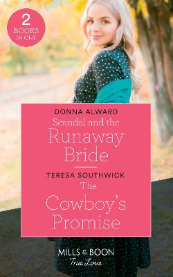 Book cover for Scandal And The Runaway Bride / The Cowboy's Promise