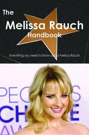 Cover of The Melissa Rauch Handbook - Everything You Need to Know about Melissa Rauch