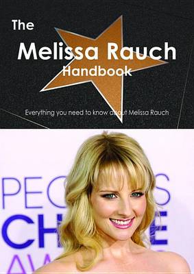 Book cover for The Melissa Rauch Handbook - Everything You Need to Know about Melissa Rauch