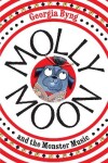 Book cover for Molly Moon and the Monster Music