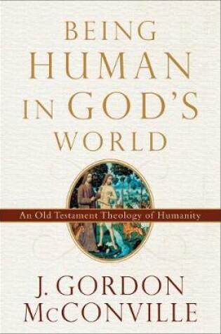 Cover of Being Human in God's World