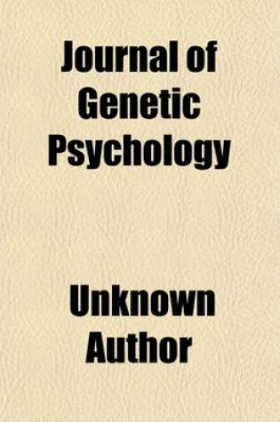 Cover of Journal of Genetic Psychology Volume 18