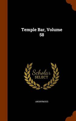 Book cover for Temple Bar, Volume 58