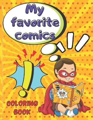 Book cover for My favorite comics coloring book