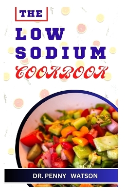 Book cover for The Low Sodium Cookbook