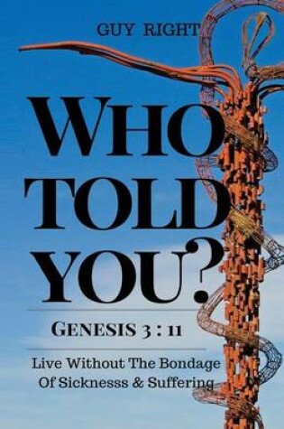 Cover of Who Told You That You Are Naked? Genesis 3