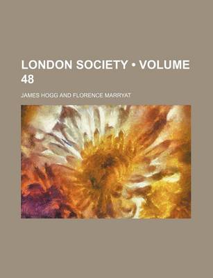 Book cover for London Society (Volume 48)