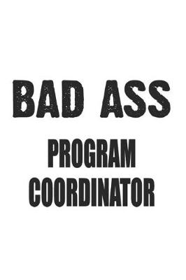 Book cover for Bad Ass Program Coordinator